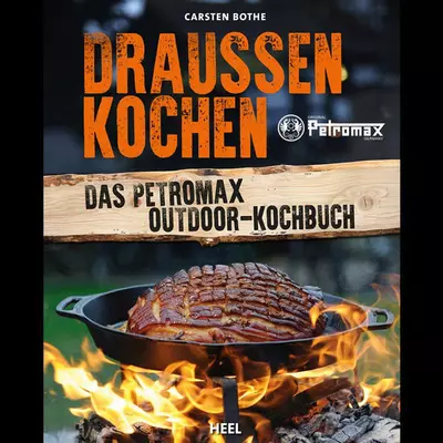 Petromax Kochbuch Draußen Kochen